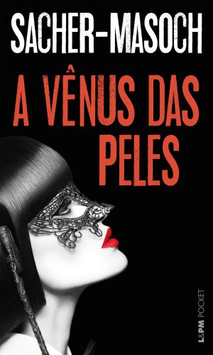 A VNUS DAS PELES - Leopold von Sacher-Masoch