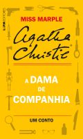 A DAMA DE COMPANHIA: UM CONTO DE MISS MARPLE