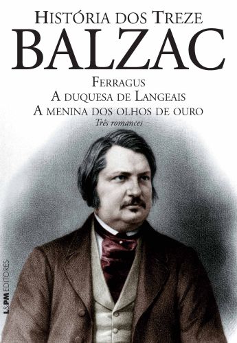 HISTRIA DOS TREZE - Honor de Balzac