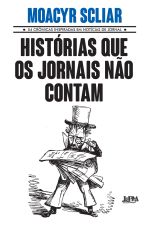 HISTRIAS QUE OS JORNAIS NO CONTAM