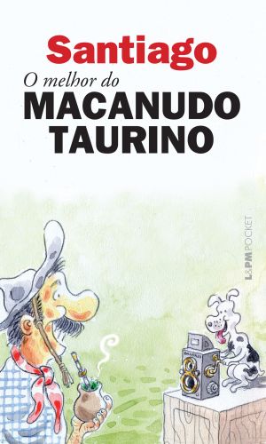 O MELHOR DO MACANUDO TAURINO - Santiago