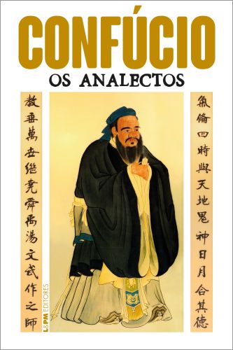 OS ANALECTOS - Confcio
Traduo do chins, introduo e notas de D. C. Lau
Traduo do ingls de Caroline Chang
