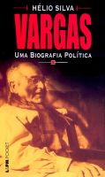 VARGAS UMA BIOGRAFIA POLTICA