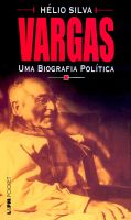 VARGAS UMA BIOGRAFIA POLTICA